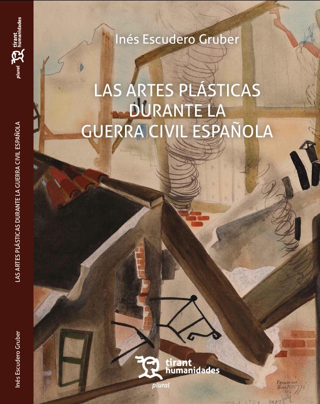 Publicación: ‘Las artes plásticas durante la Guerra Civil española’